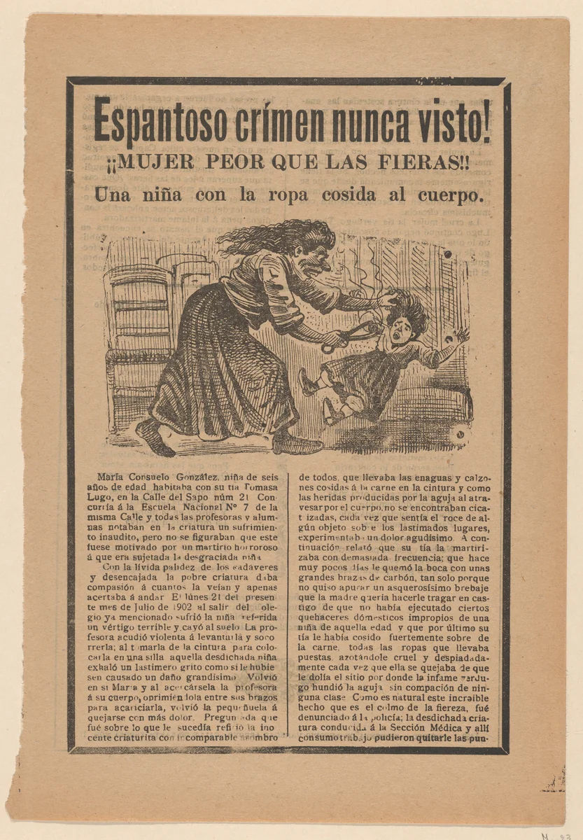Broadsheet relating to the sensational story of a woman who was worse than wild animals, and a girl with clothing sewn to her body by José Guadalupe Posada, print, 1897-1907