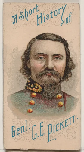 A Short History of General George Edward Pickett, from the Histories of Generals series of booklets (N78) for Duke brand cigarettes by W. Duke, Sons & Co., print, 1888