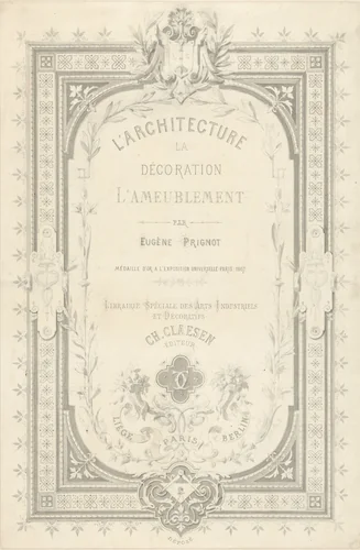 Titelblad voor L'architecture, la décoration, l'ameublement by Alexandre Eugène Prignot, drawing, 1867-1900
