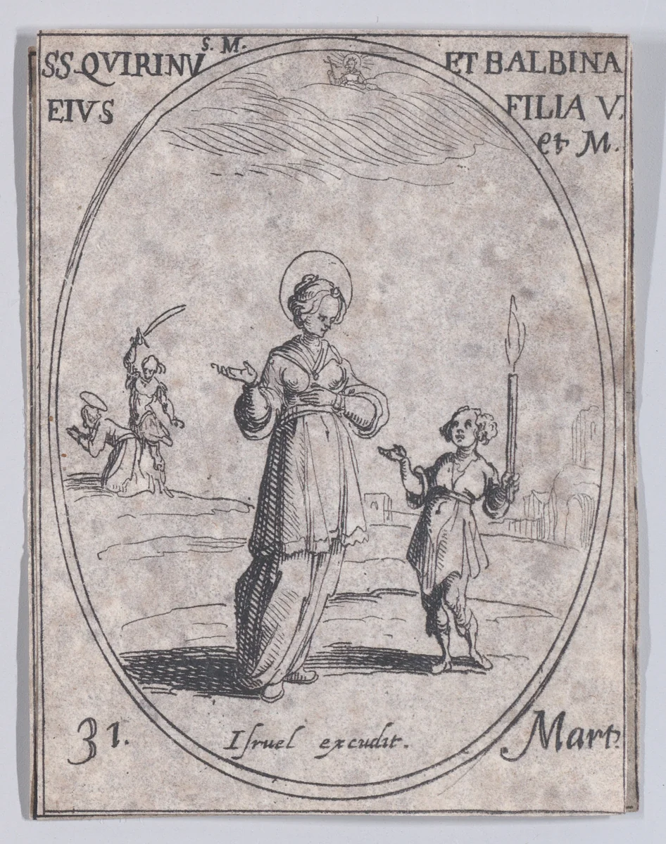 S. Quirin et Ste. Balbine (St. Quirinus and St. Balbina), March 31st, from "Les Images De Tous Les Saincts et Saintes de L'Année" (Images of All of the Saints and Religious Events of the Year) by Jacques Callot, print, 1636