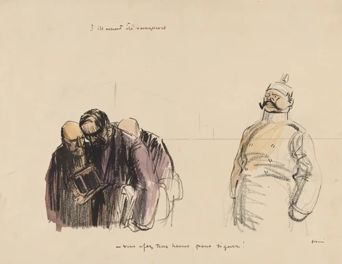 If they had been victorious - "You Have Two Hours in which to Sign" by Jean-Louis Forain, drawing, 1914-1924