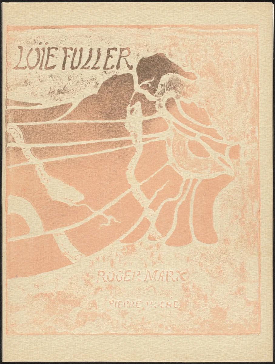La Loïe Fuller by Pierre Roche; Roger Marx, volume, 1904