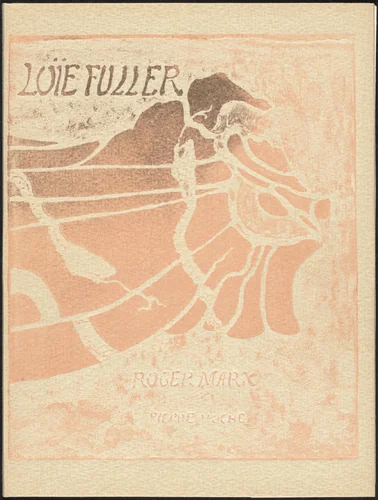 La Loïe Fuller by Pierre Roche; Roger Marx, volume, 1904