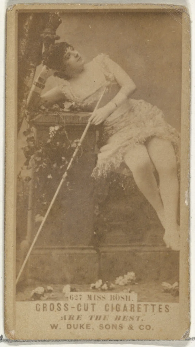 Card Number 627, Miss Bosh, from the Actors and Actresses series (N145-3) issued by Duke Sons & Co. to promote Cross Cut Cigarettes by W. Duke, Sons & Co., photograph, 1880-1889