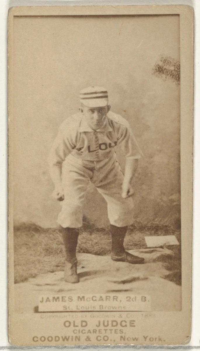 Chippy McGarr, 2nd Base, St. Louis Browns, from the Old Judge series (N172) for Old Judge Cigarettes by Goodwin & Company, photograph, 1888