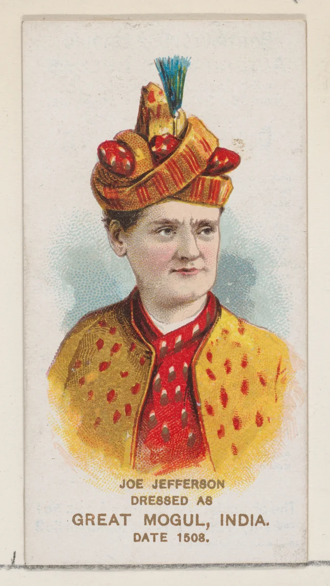 Joe Jefferson Dressed as a Great Mogul, India, in 1508, from the set Actors and Actresses, First Series (N70) for Duke brand cigarettes by W. Duke, Sons & Co., print, 1888-1889