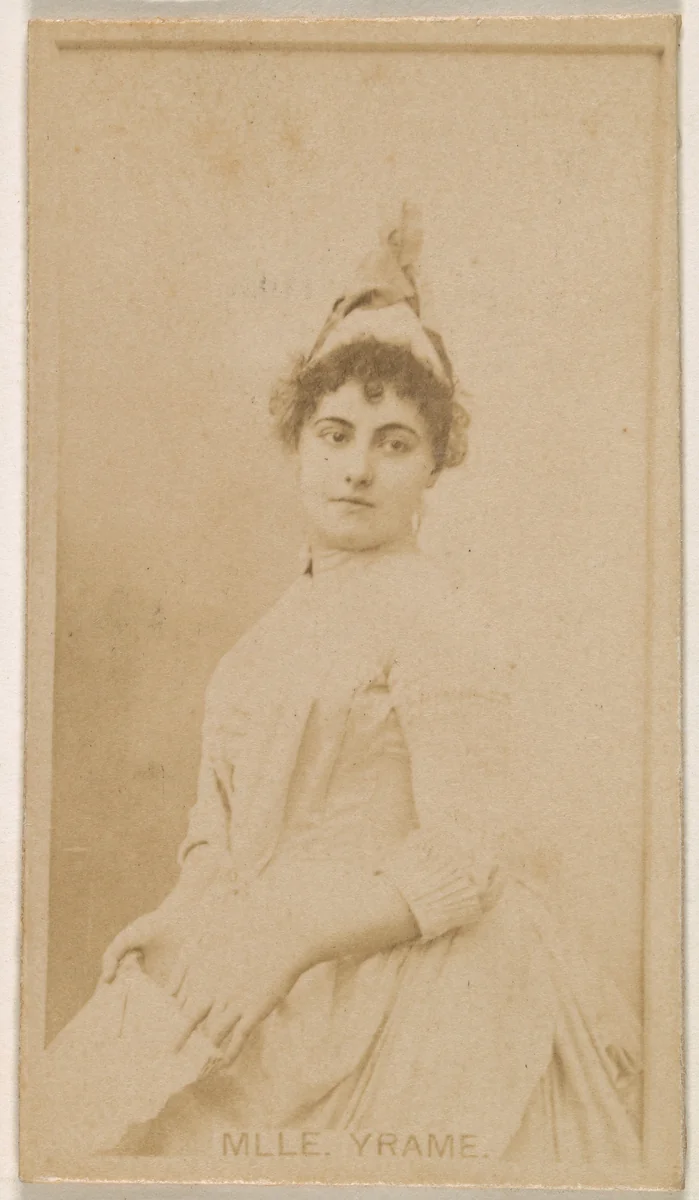 Mlle. Yrame, from the Actresses series (N245) issued by Kinney Brothers to promote Sweet Caporal Cigarettes by Kinney Brothers Tobacco Company, photograph, 1890