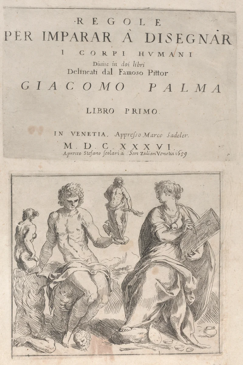 'Regole per Imparar a Disegnar i corpi humani ... Giacomo Palma' Libro Primo (title page and 7 plates), bound together with Libro Secondo (title page and 11 plates) by Jacopo Palma, print, 1636