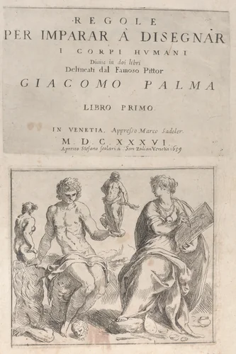 'Regole per Imparar a Disegnar i corpi humani ... Giacomo Palma' Libro Primo (title page and 7 plates), bound together with Libro Secondo (title page and 11 plates) by Jacopo Palma, print, 1636