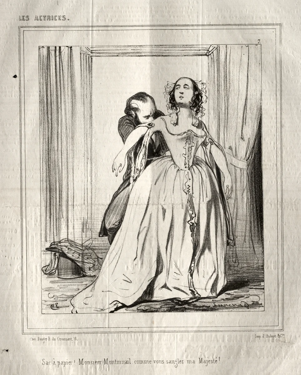 Les Actrices: Sac à papier! Monsieur Montmirail comme vous sanglez ma Majesté! by Paul Gavarni, print, 1843