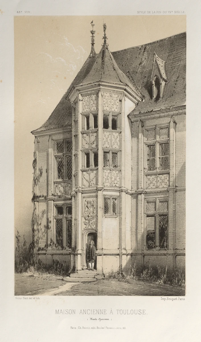 Architecture Pittoresque ou Monuments des xveme. Et xvieme. Siecles: Chateaux De France des XV et XVI Siecles: Pl. 43, Maison Ancienne À Toulouse (Haute-Garonne) by Victor Petit, print, 1860