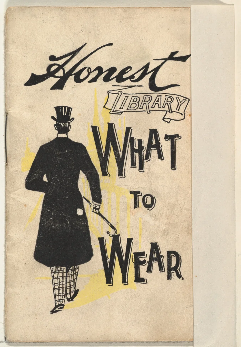 What to Wear, from the Honest Library series (N115) issued by Duke Sons & Co. to promote Honest Long Cut Tobacco by W. Duke, Sons & Co., print, 1896