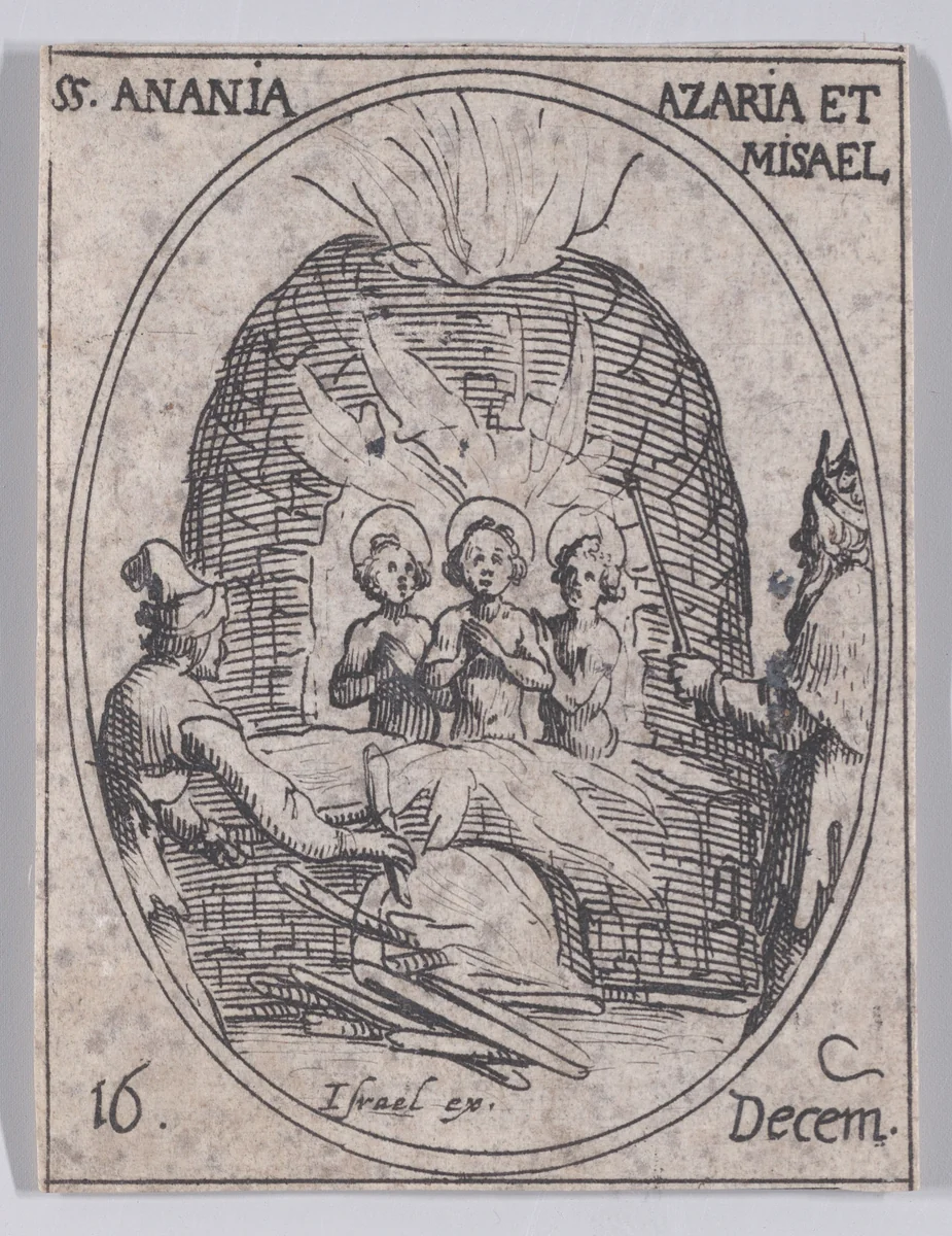 S. Ananie, S. Azarie et S. Misaël (St. Ananias, St. Azarius, and St. Misael), December 16th, from "Les Images De Tous Les Saincts et Saintes de L'Année" (Images of All of the Saints and Religious Events of the Year) by Jacques Callot, print, 1636