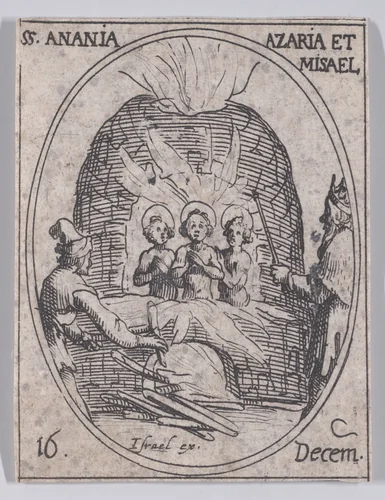 S. Ananie, S. Azarie et S. Misaël (St. Ananias, St. Azarius, and St. Misael), December 16th, from "Les Images De Tous Les Saincts et Saintes de L'Année" (Images of All of the Saints and Religious Events of the Year) by Jacques Callot, print, 1636