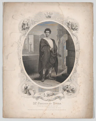 Mr. Jamieson as Brutus: "I would not Cassius; Yet I love him well" (Julius Caesar Act I, Scene II) by Martin & Johnson, print, 1855