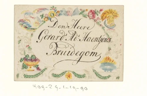 Bruiloftskaart voor de bruidegom 'Den Heere Gerard.s Ad.s Haentjens' by anonymous, print, 1783