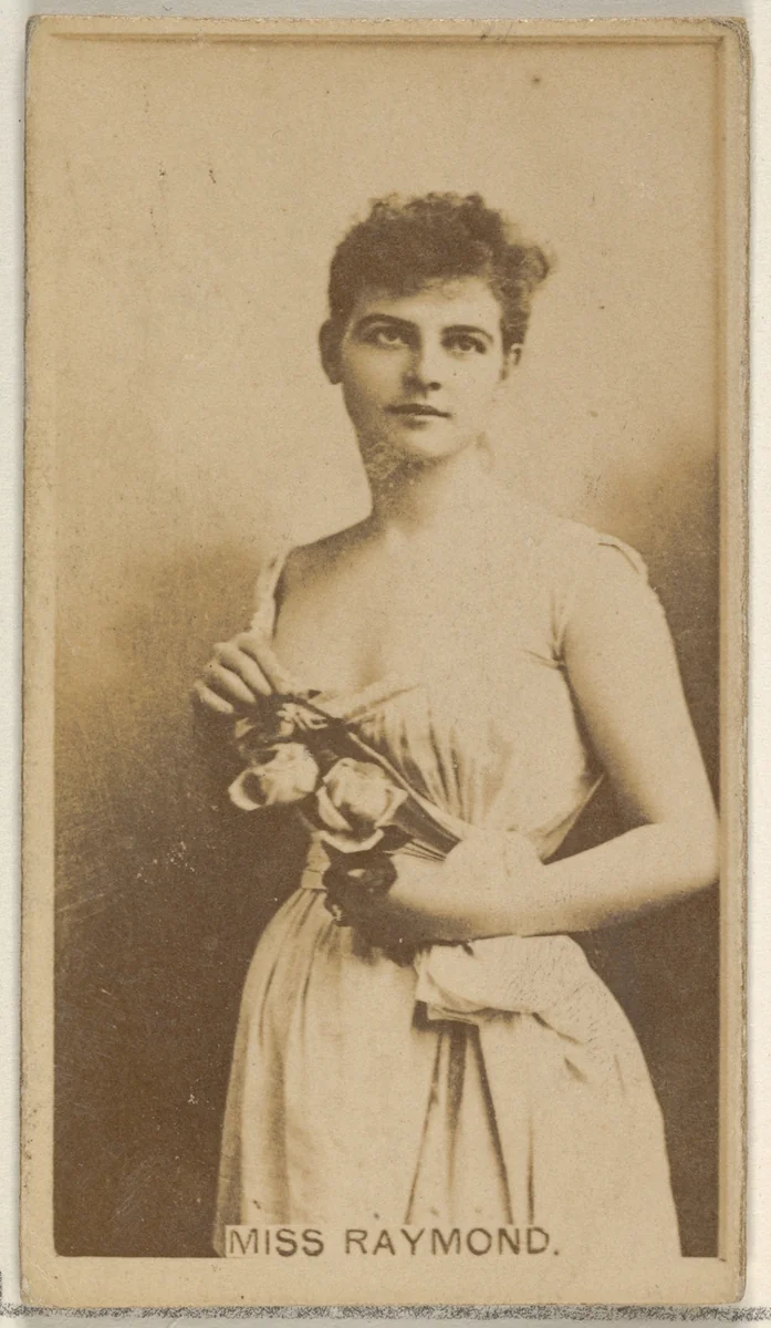 Miss Raymond, from the Actors and Actresses series (N45, Type 8) for Virginia Brights Cigarettes by Allen & Ginter, photograph, 1885-1891