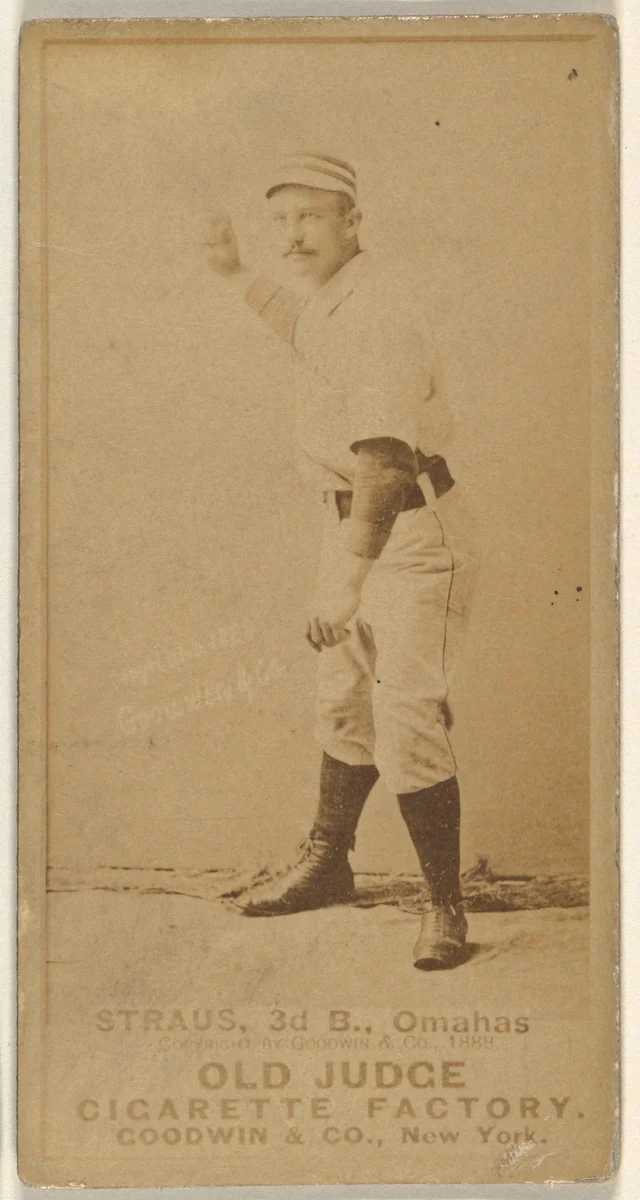 Joseph "Joe" Strauss, 3rd Base, Omaha Omahogs/ Lambs, from the Old Judge series (N172) for Old Judge Cigarettes by Goodwin & Company, photograph, 1888