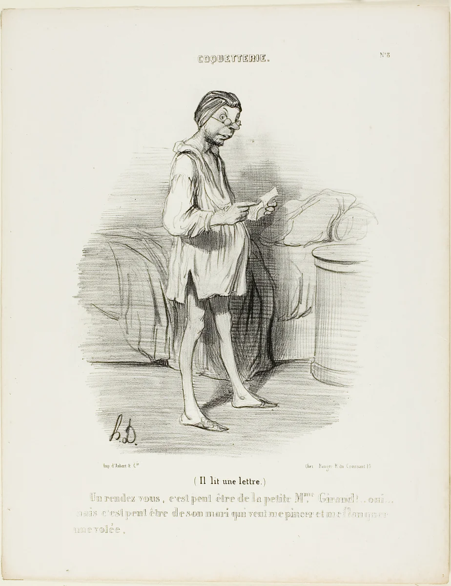 (He is reading a letter) “A date, could it be from the cute Mme Giraud?? Yes, but it could also come from her husband who wants to pinch me…,” plate 8 from Coquetterie by Honoré-Victorin Daumier, print, 1840