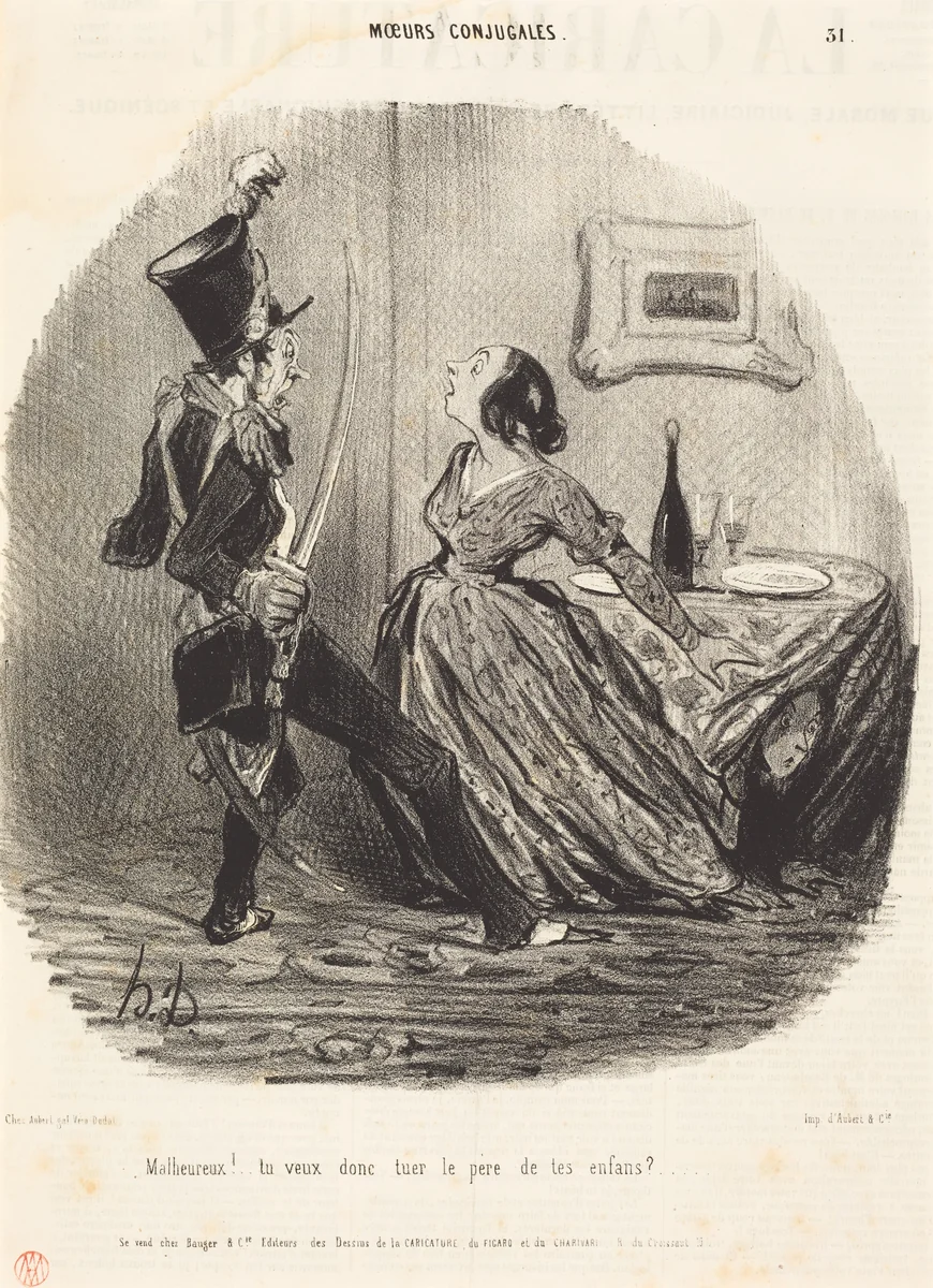 Malheureux! tu veux donc tuer le père de tes enfants? by Honoré Daumier, print, 1841