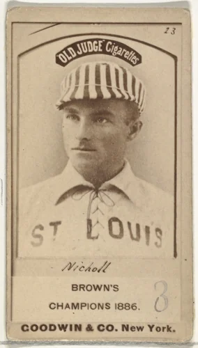 Hugh Nicol, St. Louis Browns, from the Old Judge series (N172) for Old Judge Cigarettes by Goodwin & Company, photograph, 1886
