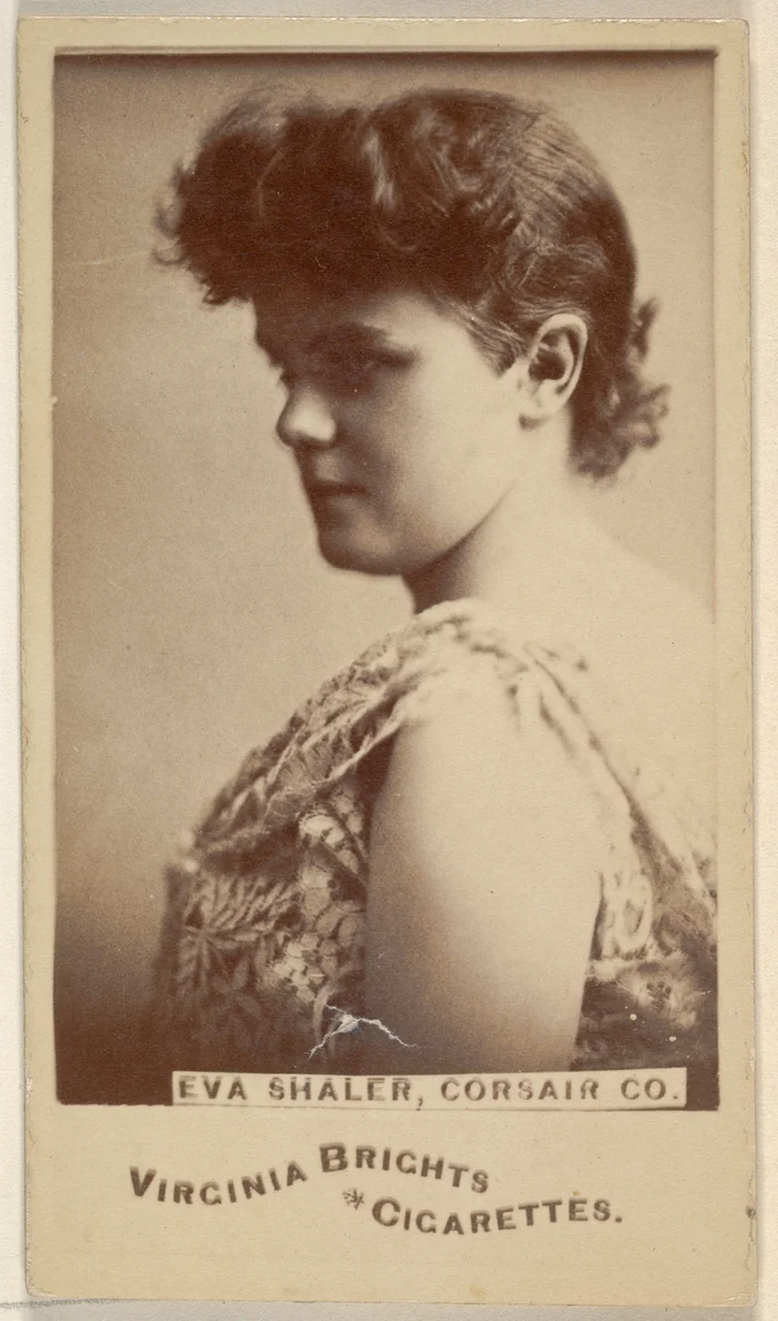 Eva Shaler, Corsair Co., from the Actors and Actresses series (N45, Type 6) for Virginia Brights Cigarettes by Allen & Ginter, photograph, 1885-1891
