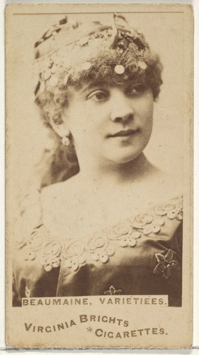 Beaumaine, Varietiees, from the Actors and Actresses series (N45, Type 1) for Virginia Brights Cigarettes by Allen & Ginter, photograph, 1885-1891