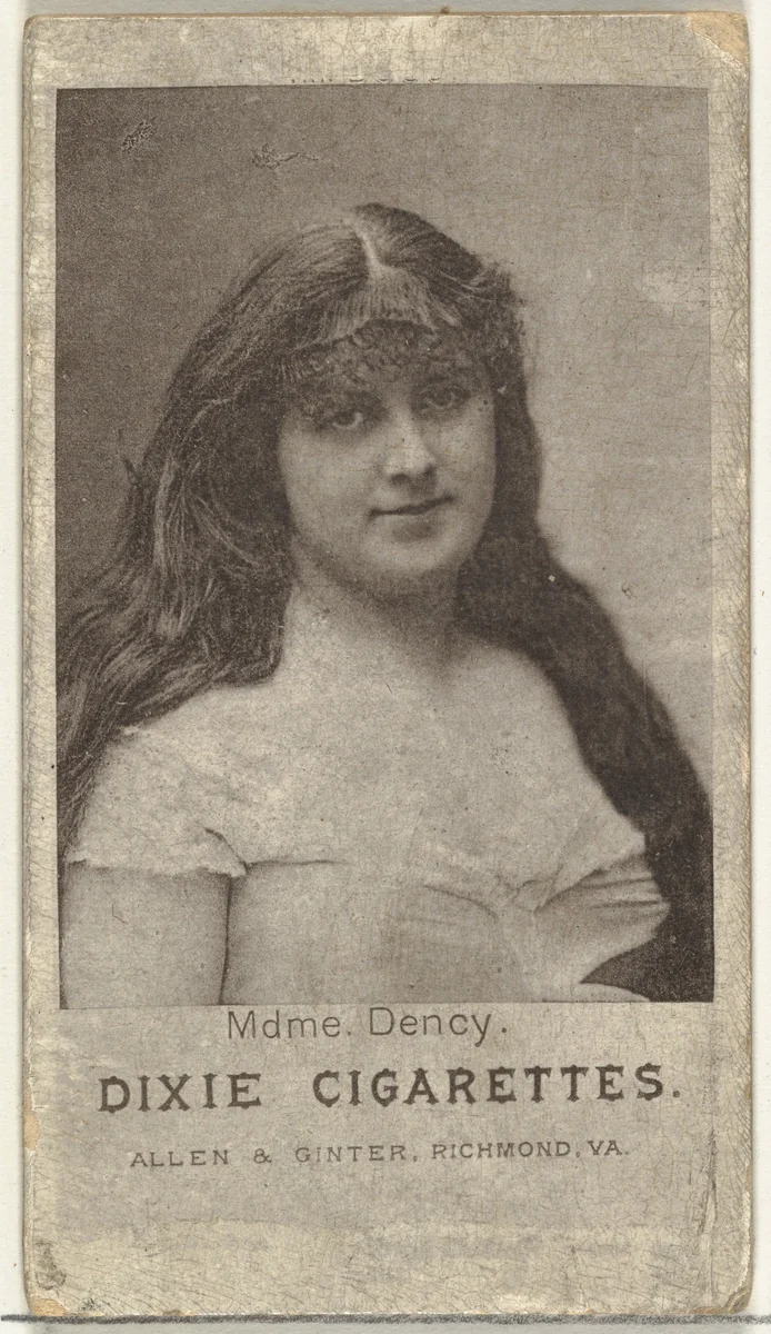 Mdme. Dency, from the Actresses series (N67) promoting Dixie Cigarettes for Allen & Ginter brand tobacco products by Allen & Ginter, print, 1885-1893