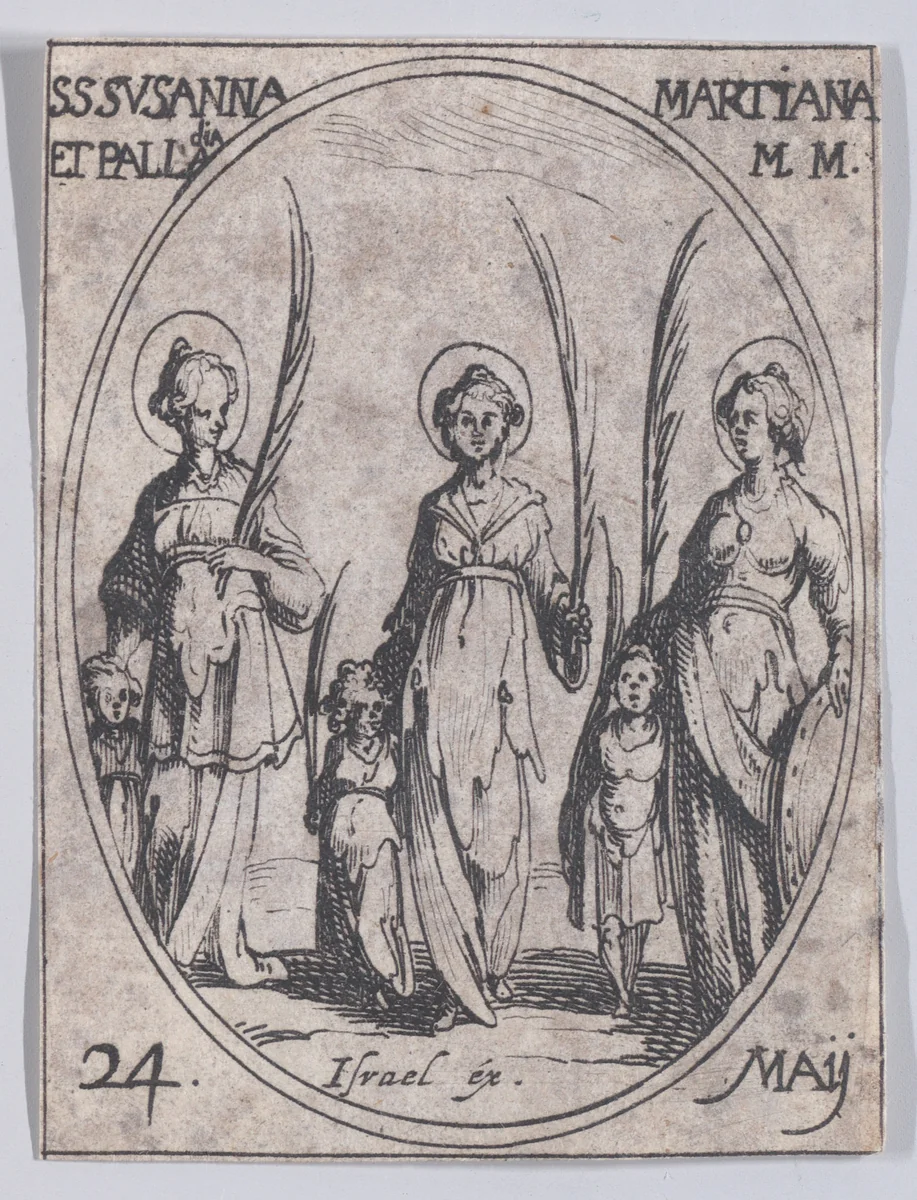 Ste. Suzanne, Ste. Marienne et Ste. Palladie (St. Susanna, St. Mariana, and St. Palladia), May 24th, from "Les Images De Tous Les Saincts et Saintes de L'Année" (Images of All of the Saints and Religious Events of the Year) by Jacques Callot, print, 1636
