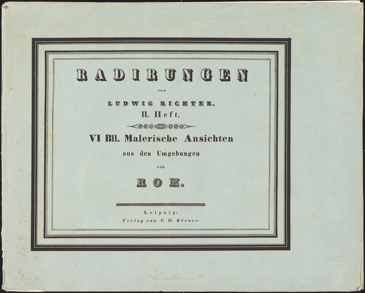 Malerische Ansichten aus den Umgebungen von Rom by Ludwig Richter, portfolio, 1831-1832