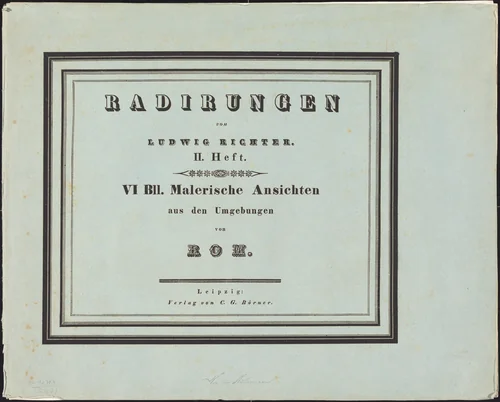 Malerische Ansichten aus den Umgebungen von Rom by Ludwig Richter, portfolio, 1831-1832