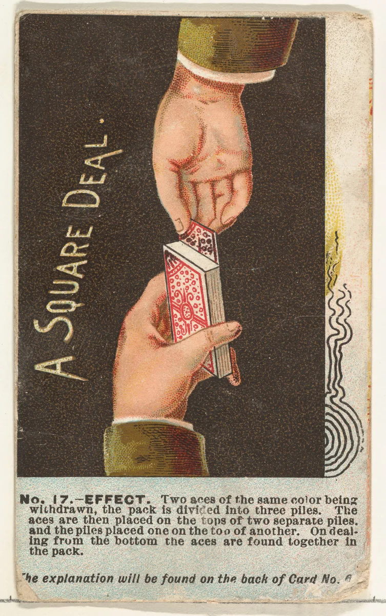 Number 17, A Square Deal, from the Tricks with Cards series (N138) issued by W. Duke, Sons & Co. to promote Honest Long Cut Tobacco by W. Duke, Sons & Co., print, 1887