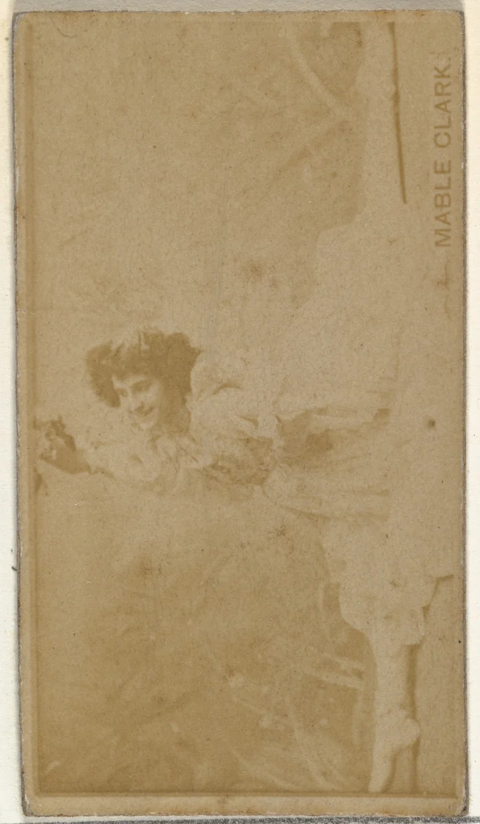 Mable Clark, from the Actors and Actresses series (N145-8) issued by Duke Sons & Co. to promote Duke Cigarettes by W. Duke, Sons & Co., photograph, 1890-1895