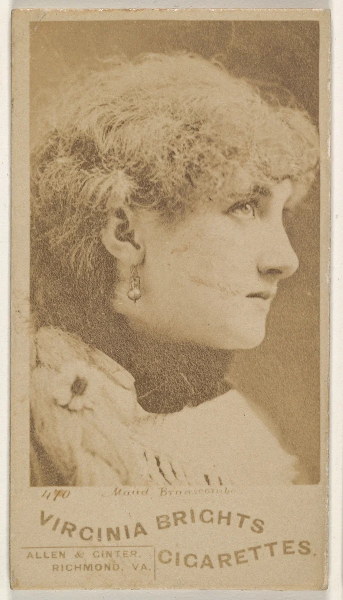 Card 470, Maud Branscombe, from the Actors and Actresses series (N45, Type 1) for Virginia Brights Cigarettes by Allen & Ginter, photograph, 1885-1891