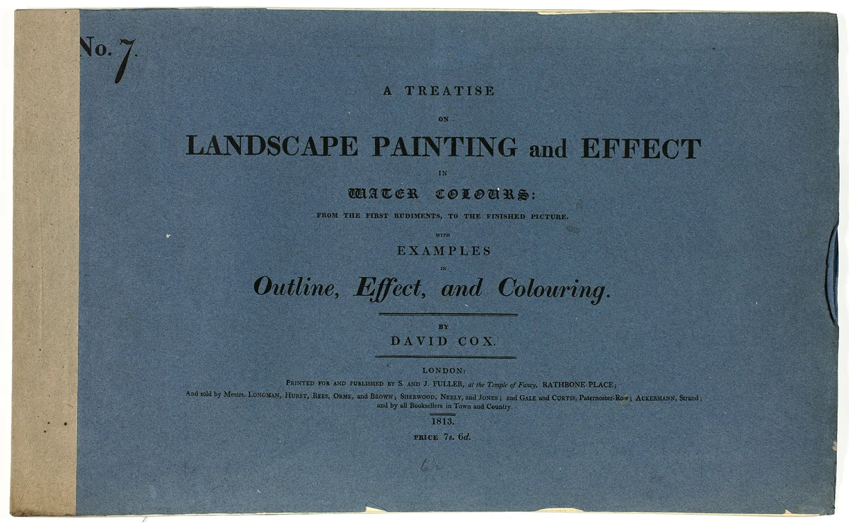 A Treatise on Landscape Painting and Effect in Water Colours: From the First Rudiments, to the Finished Picture No. 7 by David Cox, book, 1813