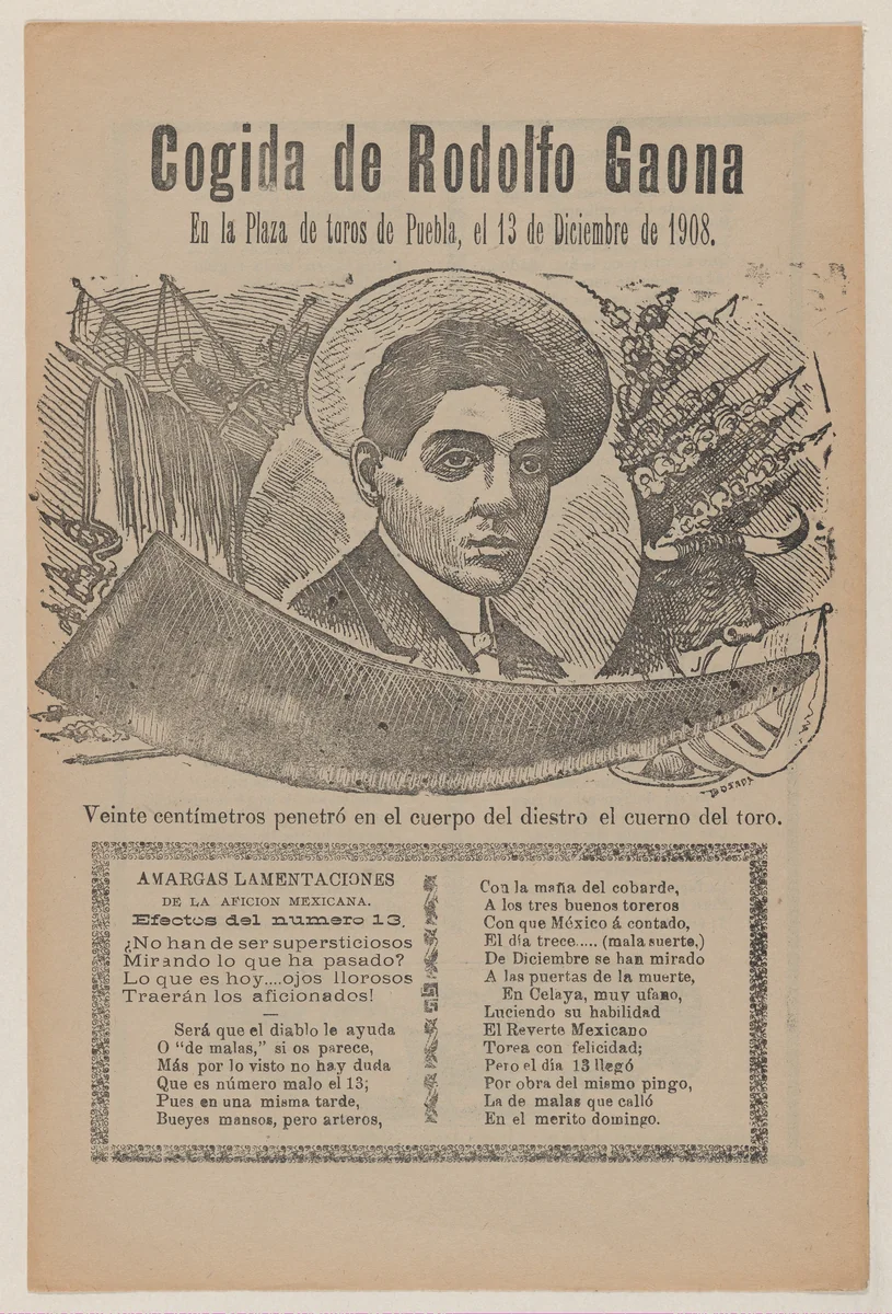 Broadsheet relating to a bullfight with the famous bullfighter Rodolfo Gaona in the ring at Puebla on 13 December 1908, a description in the bottom section continuing on verso ending with an image of him jumping over a bull by José Guadalupe Posada, print, 1908