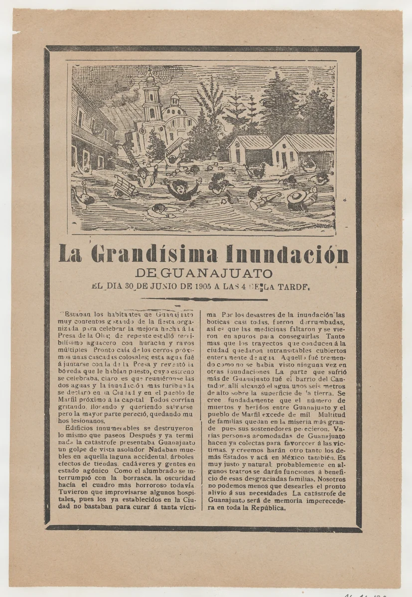 Broadsheet relating to the great flood of Guanajuato on 30 June 1905, a description in the bottom section by José Guadalupe Posada, print, 1905