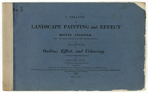 A Treatise on Landscape Painting and Effect in Water Colours: From the First Rudiments, to the Finished Picture No. 3 by David Cox, book, 1813