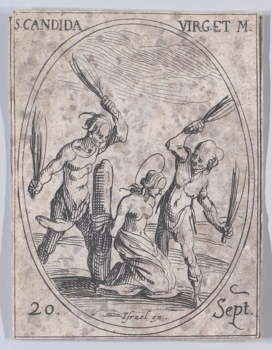 Ste. Candide, vierge et martyre (St. Candida, Virgin and Martyr), September 20th, from "Les Images De Tous Les Saincts et Saintes de L'Année" (Images of All of the Saints and Religious Events of the Year) by Jacques Callot, print, 1636