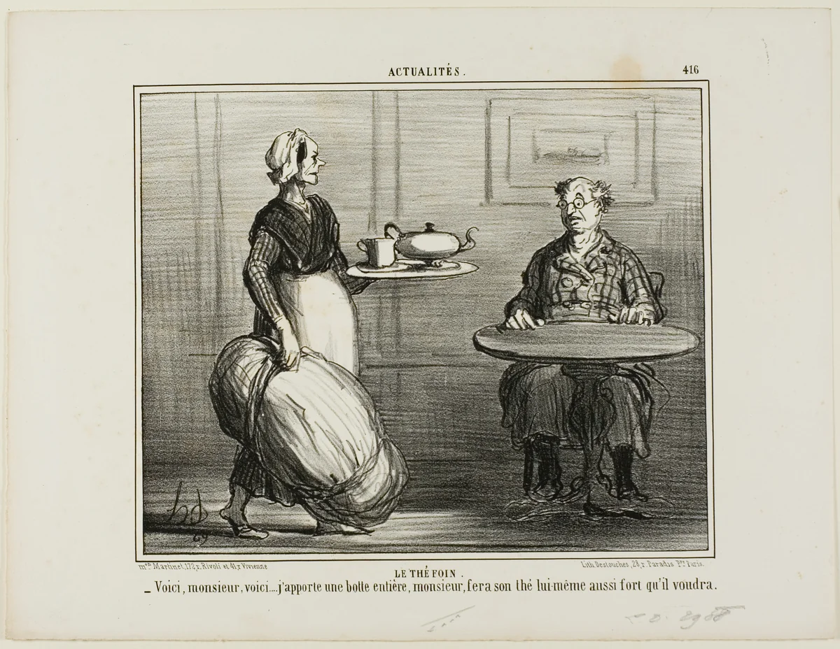 Herbal Tea. “- Here you are, Monsieur, I thought I'd bring along the entire pack of hay so you can decide yourself about the strength of your tea,” plate 416 from Actualités by Honoré-Victorin Daumier, print, 1857
