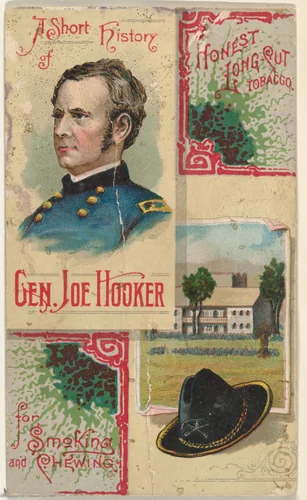 A Short History: General Joseph Hooker, from the Histories of Generals series (N114) issued by W. Duke, Sons & Co. to promote Honest Long Cut Smoking and Chewing Tobacco by W. Duke, Sons & Co., print, 1888