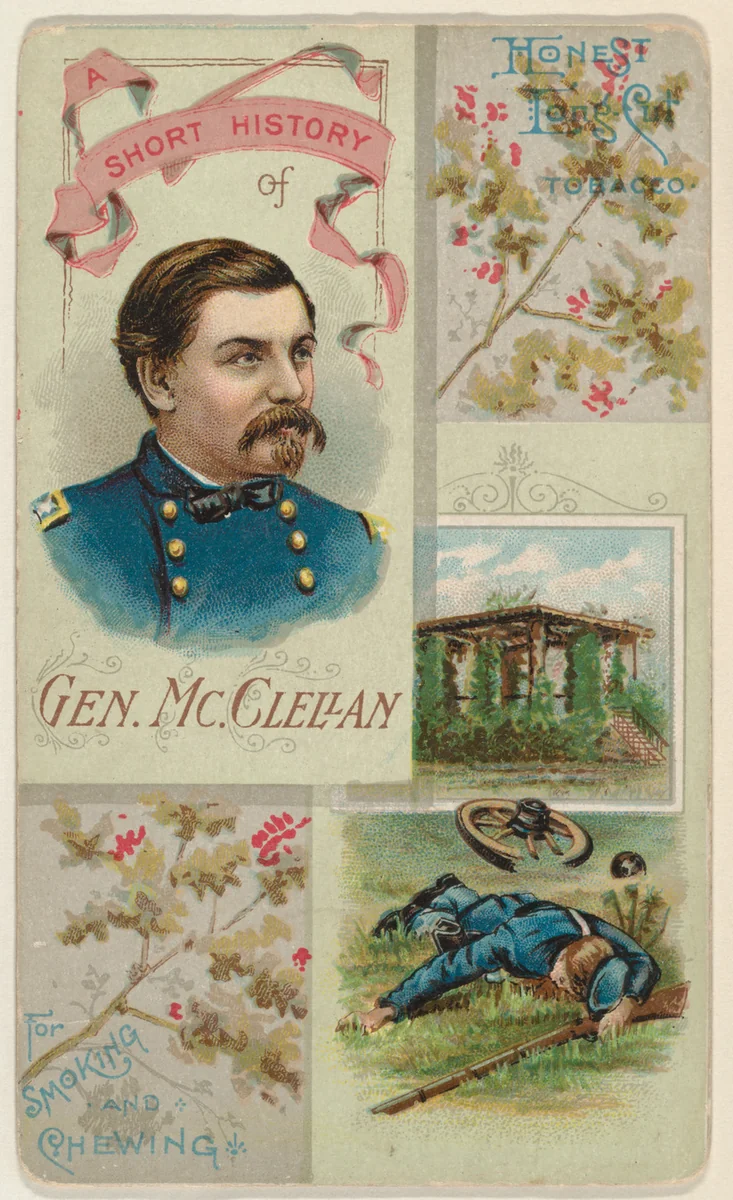 A Short History of General McClellan, from the Histories of Generals series (N114) issued by W. Duke, Sons & Co. to promote Honest Long Cut Smoking and Chewing Tobacco by W. Duke, Sons & Co., print, 1888