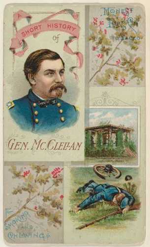 A Short History of General McClellan, from the Histories of Generals series (N114) issued by W. Duke, Sons & Co. to promote Honest Long Cut Smoking and Chewing Tobacco by W. Duke, Sons & Co., print, 1888