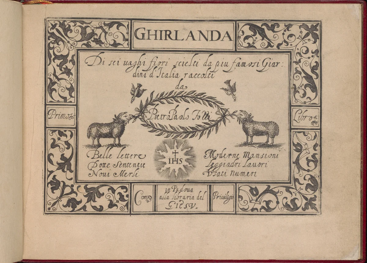 Ghirlanda: Di sei vaghi fiori scielti da piu famosi Giardini d'Italia by Pietro Paulo Tozzi, book, 1604