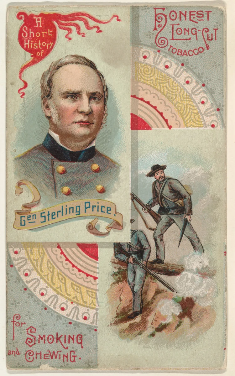 A Short History of General Sterling Price, from the Histories of Generals series (N114) issued by W. Duke, Sons & Co. to promote Honest Long Cut Smoking and Chewing Tobacco by W. Duke, Sons & Co., print, 1888