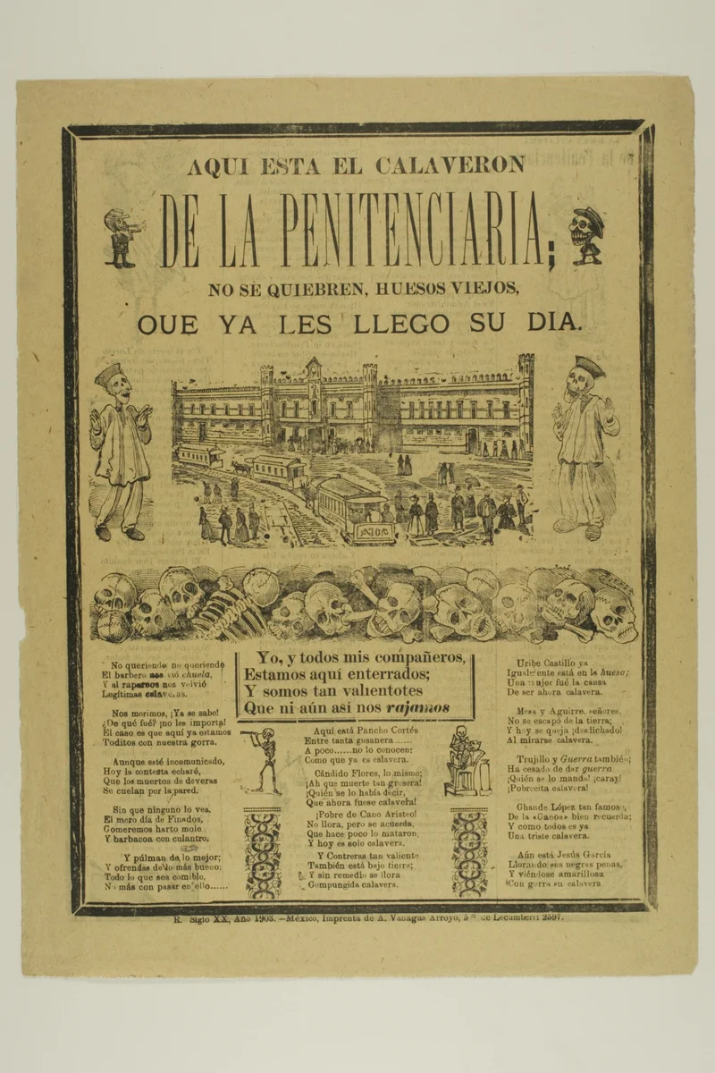 Here is the Calaveron of the Penitentiary. Don't break, old bones, for your day has just arrived by José Guadalupe Posada, print, 1871-1913