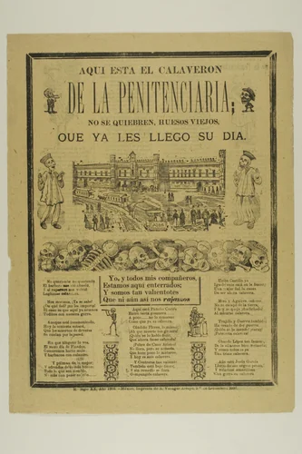 Here is the Calaveron of the Penitentiary. Don't break, old bones, for your day has just arrived by José Guadalupe Posada, print, 1871-1913