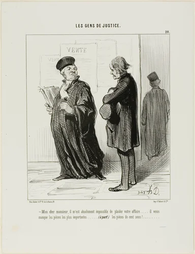 “My dear man... it is really quite impossible for me to take on your case.... you are missing the most important piece of evidence.... (apart from) the cash to pay my fees,” plate 20 from Les Gens De Justice by Honoré-Victorin Daumier, print, 1846
