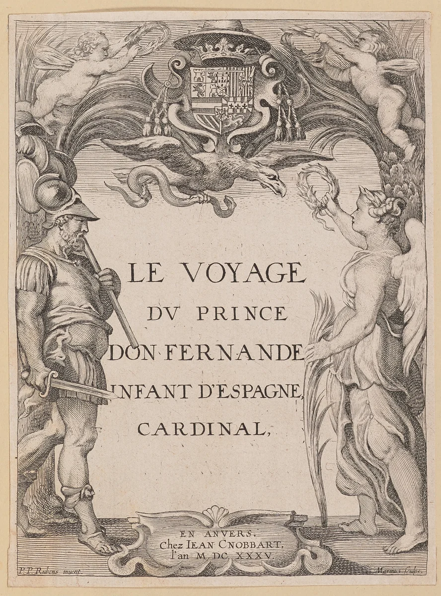 Title Page for Le Voyage Dv Prince Don Fernande Infant d'Espange, Cardinal by Sir Peter Paul Rubens, print, 1635