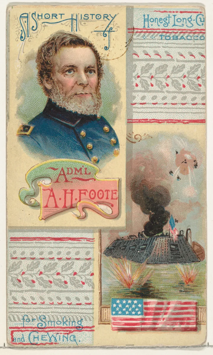 A Short History of General Andrew H. Foote, from the Histories of Generals series (N114) issued by W. Duke, Sons & Co. to promote Honest Long Cut Smoking and Chewing Tobacco by W. Duke, Sons & Co., print, 1888